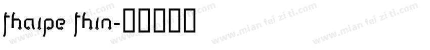 Thaipe Thin字体转换